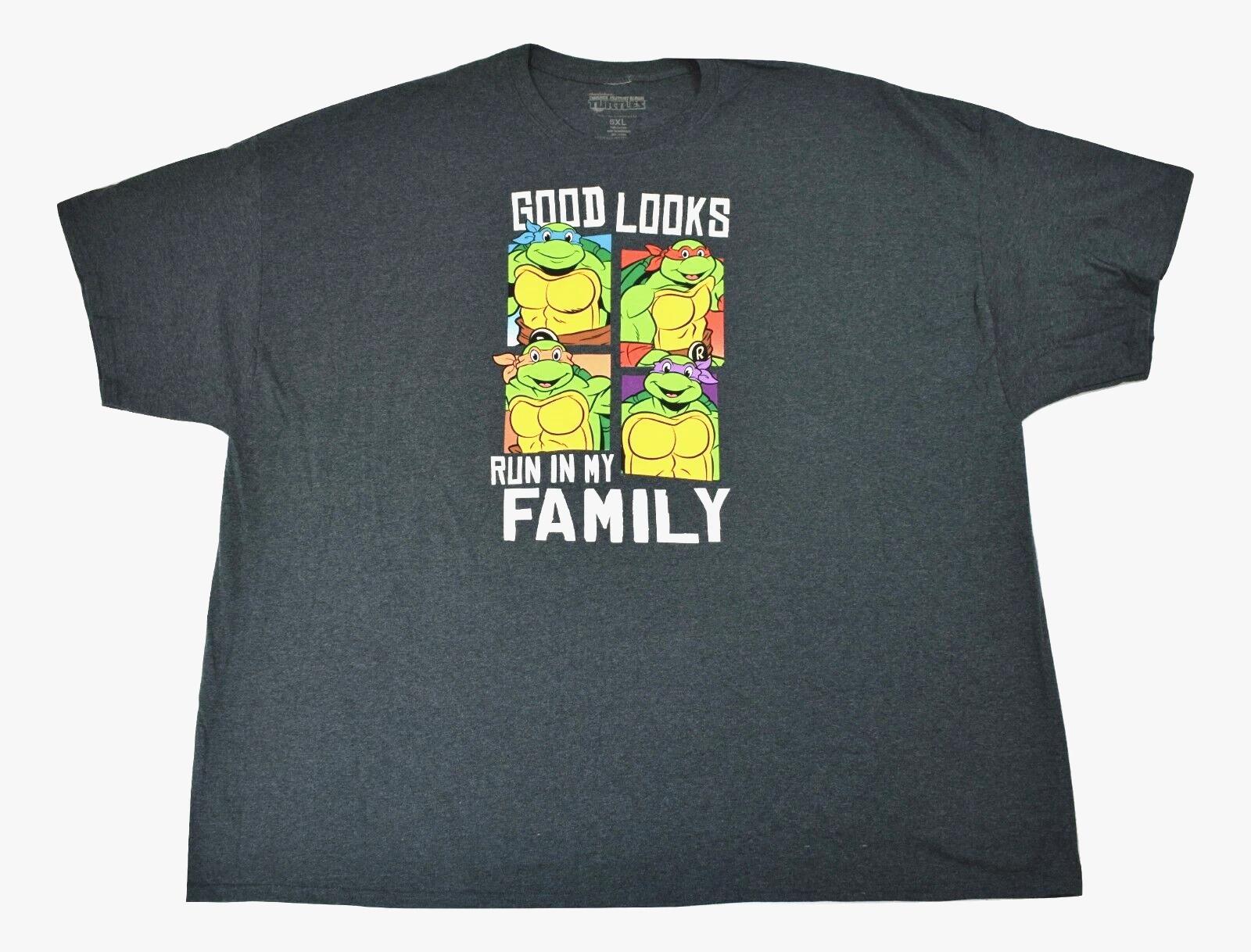 

Teenage Mutant Ninja Turtles Mens Good Looks Run In My Family Shirt New 5XL S