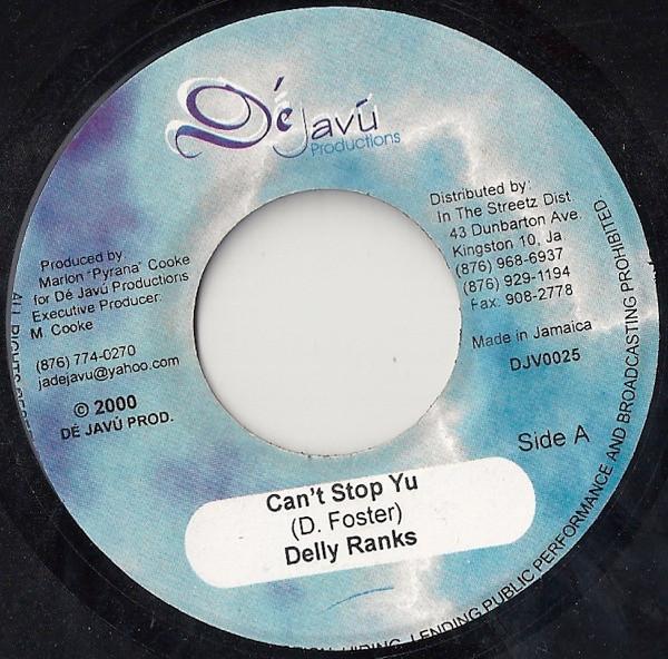 

7-дюймовая пластинка DELLY RANKS - Can t Stop Yu DJV0025 Dé Javú Product 2000 Ямайка Регги, Ска и Даб Б/У