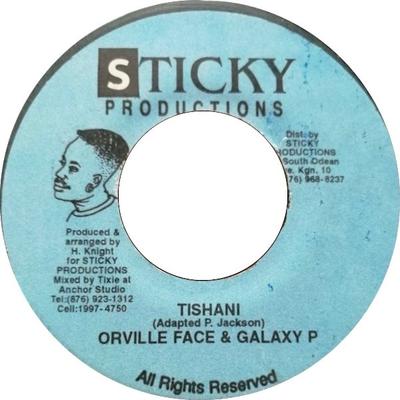 7inch Record ORVILLE FACE & GALAXY P - Tishani NONE Sticky Producti Jamaica Reggae, Ska & Dub Used