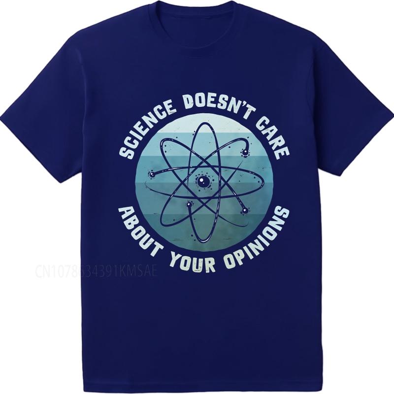 Big size summer Teenagers tshirt Science Doesnt Care About Your Opinions Short Sleeve Comfortable O Neck Tee shirt