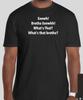 Eewh Brotha, What's That? Brotha, Funny Tshirt Tee Instagram Shirt