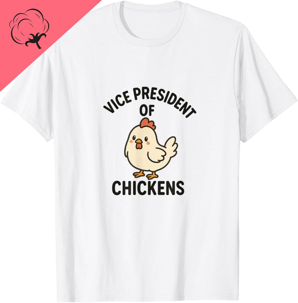 Vice President of Chickens  VP of Chickens TShirt Breathable and Comfortable Kawayi Streetwear Cotton Tee Ropa Hombre