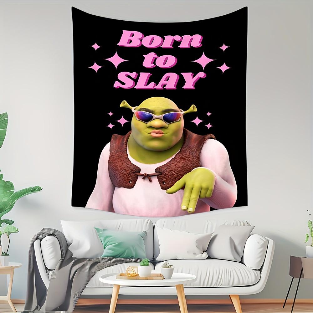 Born to Slay Shrek Tapestry  Perfect for Bold Unique  Edgy Home Decor with Fun Quirky Charm and Pop Culture Flair 74x94cm(29x37in)