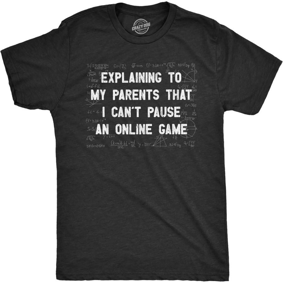 

Mens Explaining to My Parents That I Cant Pause an Online Game T Shirt Funny Video Gamer Equations Joke Tee for Guys XXXXXL чорний