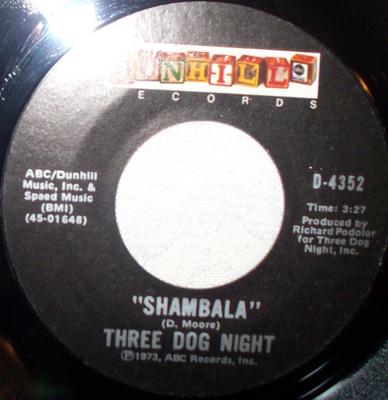 7inch Record THREE DOG NIGHT - Shambala D4352 ABC/Dunhill Rec 1973 US Rock Used