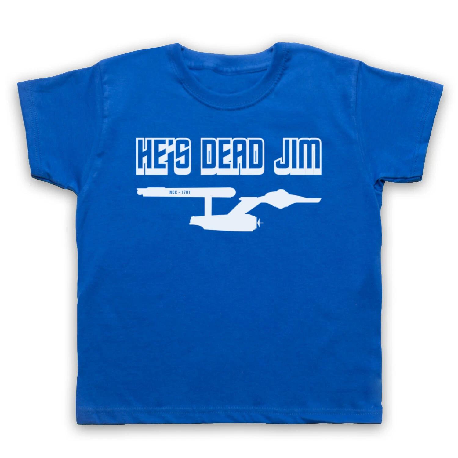HE S DEAD JIM FUNNY SLOGAN DR BONES McCOY TREKKIE STAR SCI FI KIDS T-shirt 160