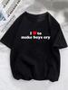 I Love To Make Boy Cry Grunge Women T Shirt Girl Graphic Fashion Harajuku 2024 Streewear Clothes Causal Female Y2K Tops Tee