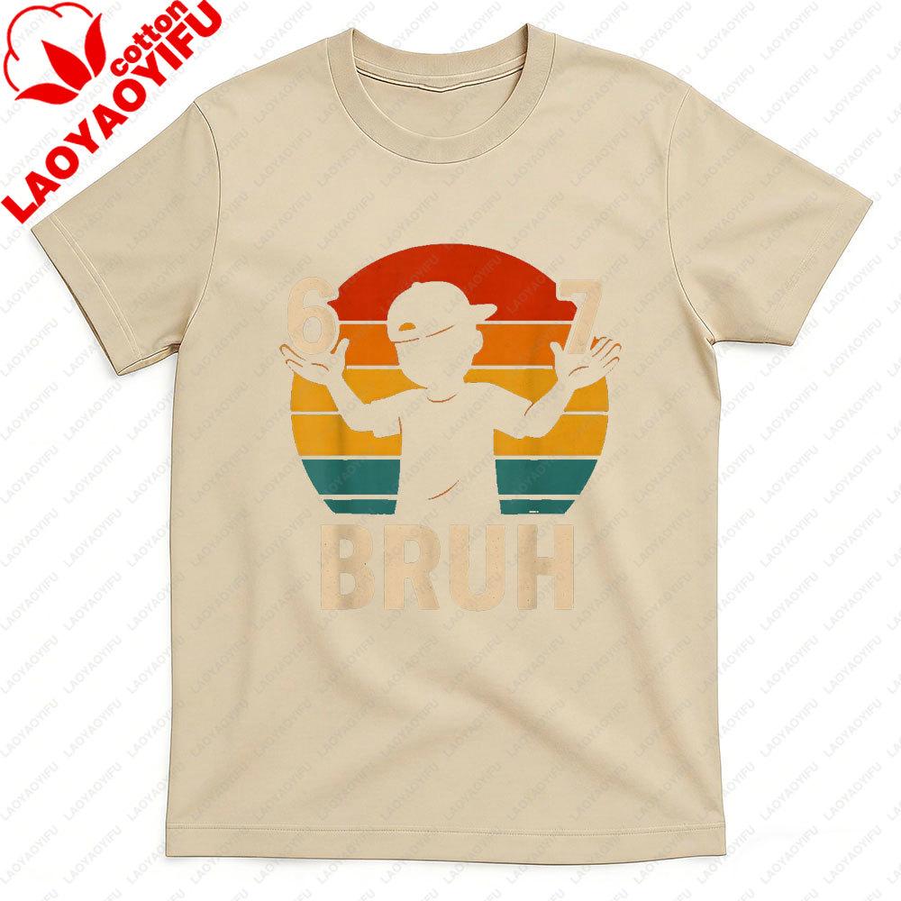 67 Bruh Shirt Funny Six Seven Hands Meme Vintage Unisex T Shirt Casual Streetwear Graphic Tee Novelty Trendy Men Cotton Tops