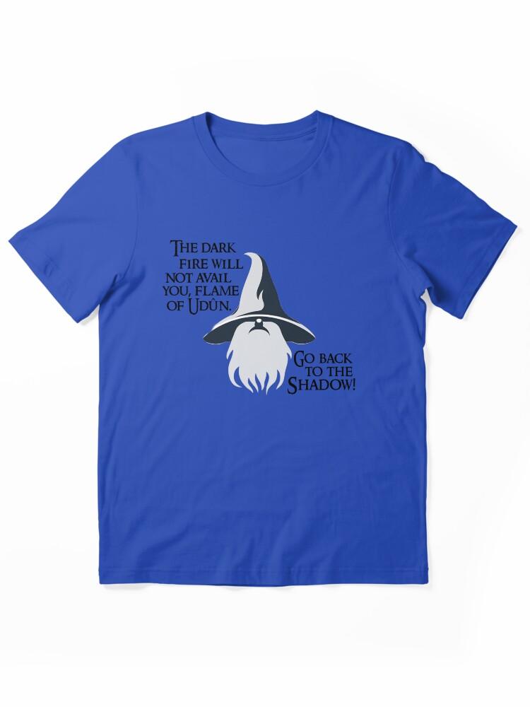 The Lord of the Rings Online Wizard Quote Essential Unisex Unisex T-Shirt