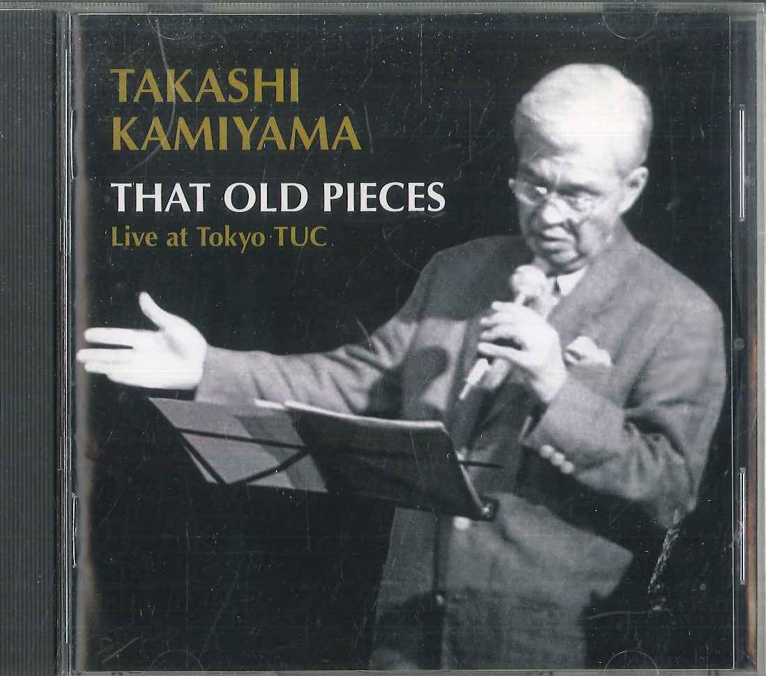 

CD ТАКАШИ КАМИЯМА - That Old Pieces Live At Tokyo TUC RKCJ2002 ROVING SPIRITS 2001 Япония Джаз Б/У