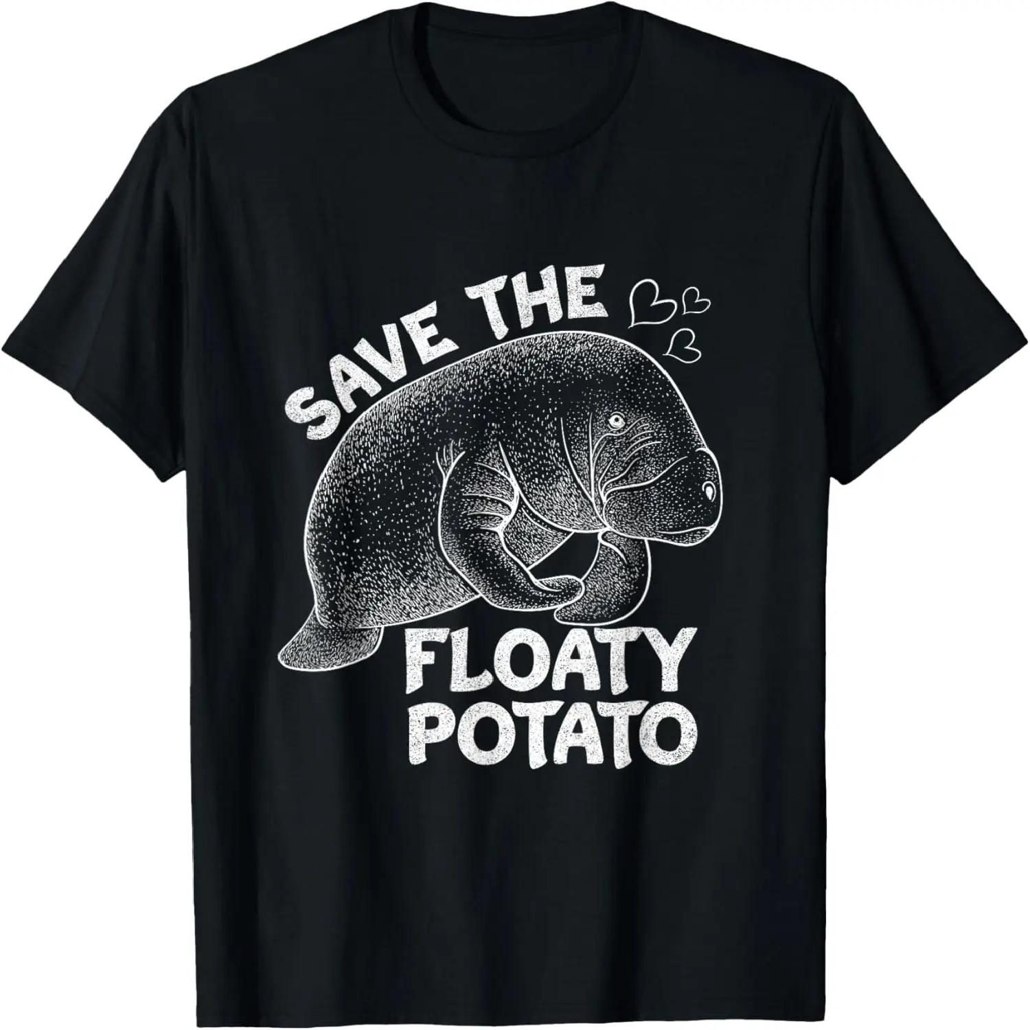 Save the Floaty Potato Manatee Sea Animal Lover Design T-Shirt S