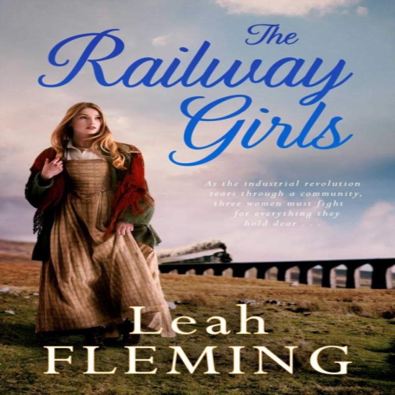 The Railway Girls by Leah Fleming Paperback Book 9781471159619
