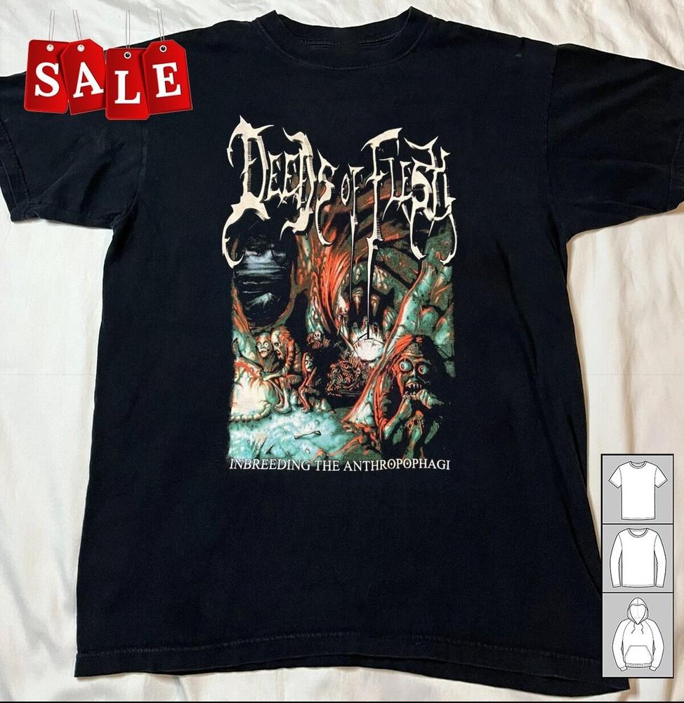 New Deeds Of Flesh Inbreeding The Anthropophagi  Unisex S5XL TShirt LL635 Unisex T-Shirt XXXXL