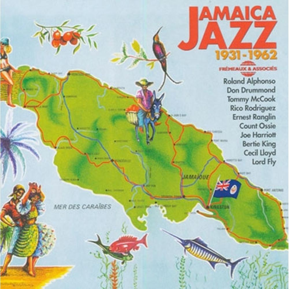 

Jamaica Jazz 1931 1962
