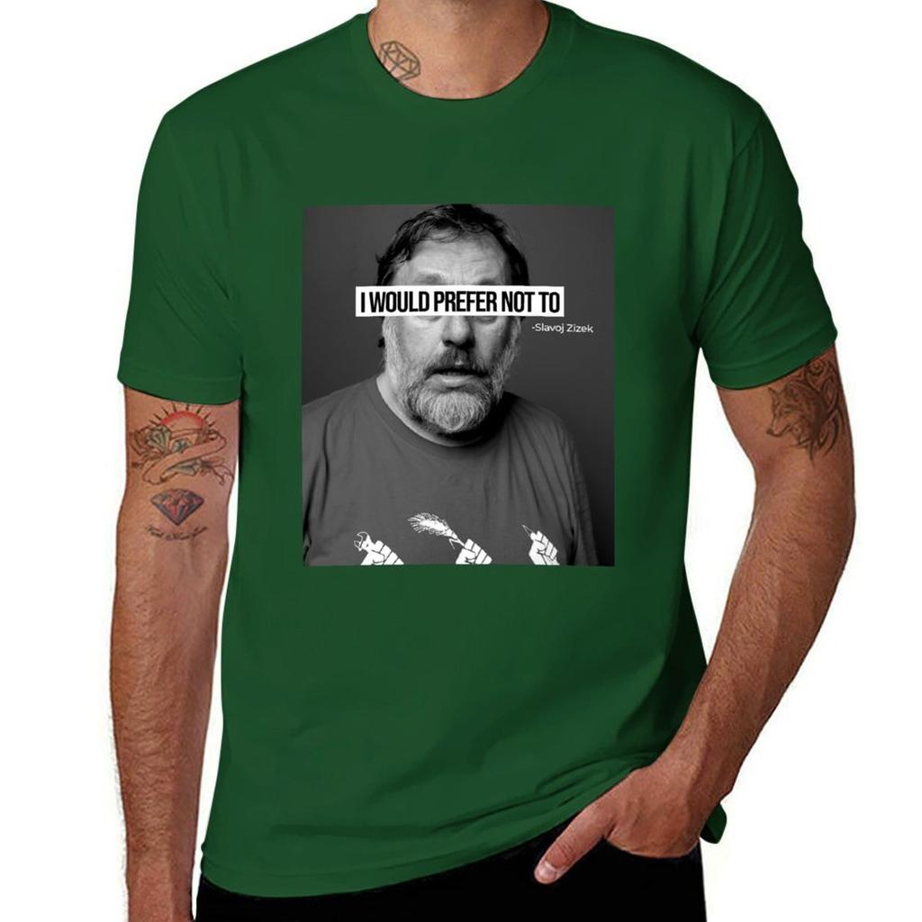 Slavoj Zizek ( I Would Prefer Not To ) T-Shirt Sports Fans Anime Clothes Customizeds Vintage T Shirt for Men