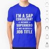 Sap Consultant Superheld Jobtitel T-Shirt Herren Damen Kinder 6XL Lustiger Computer Nerd Sap Consultant Jobtitel Superheld