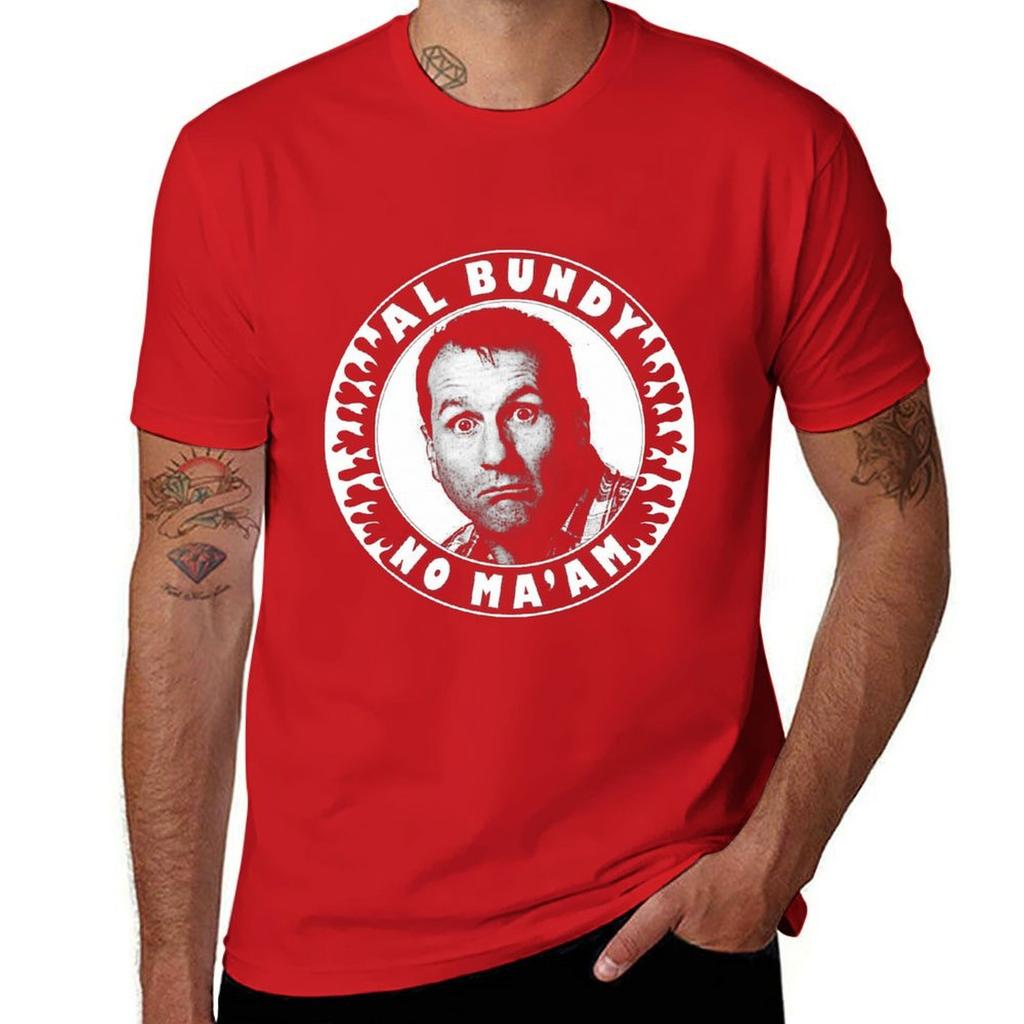 Al Bundy No Maam Maglietta Grafica Top Estivi Personalizzati Carini Magliette Per Unisex