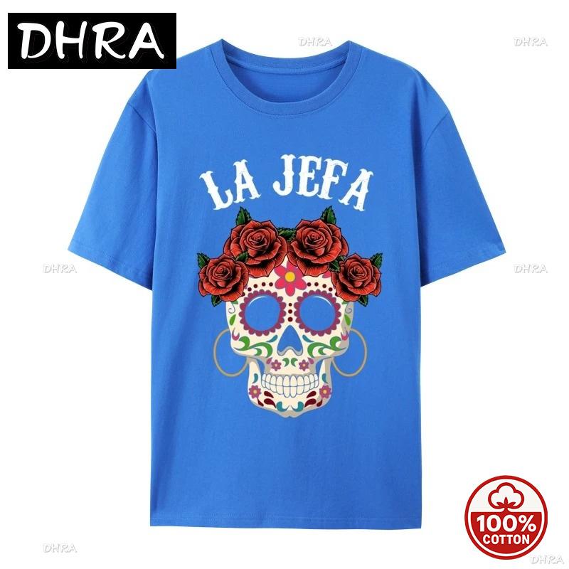 La Jefa Sugar Skull Apparel Mexican Dia De Los Muertos Dead Tops Tees Loose Gift Combed Soft Cotton Oneck Unisex Hip Hop Tshirt