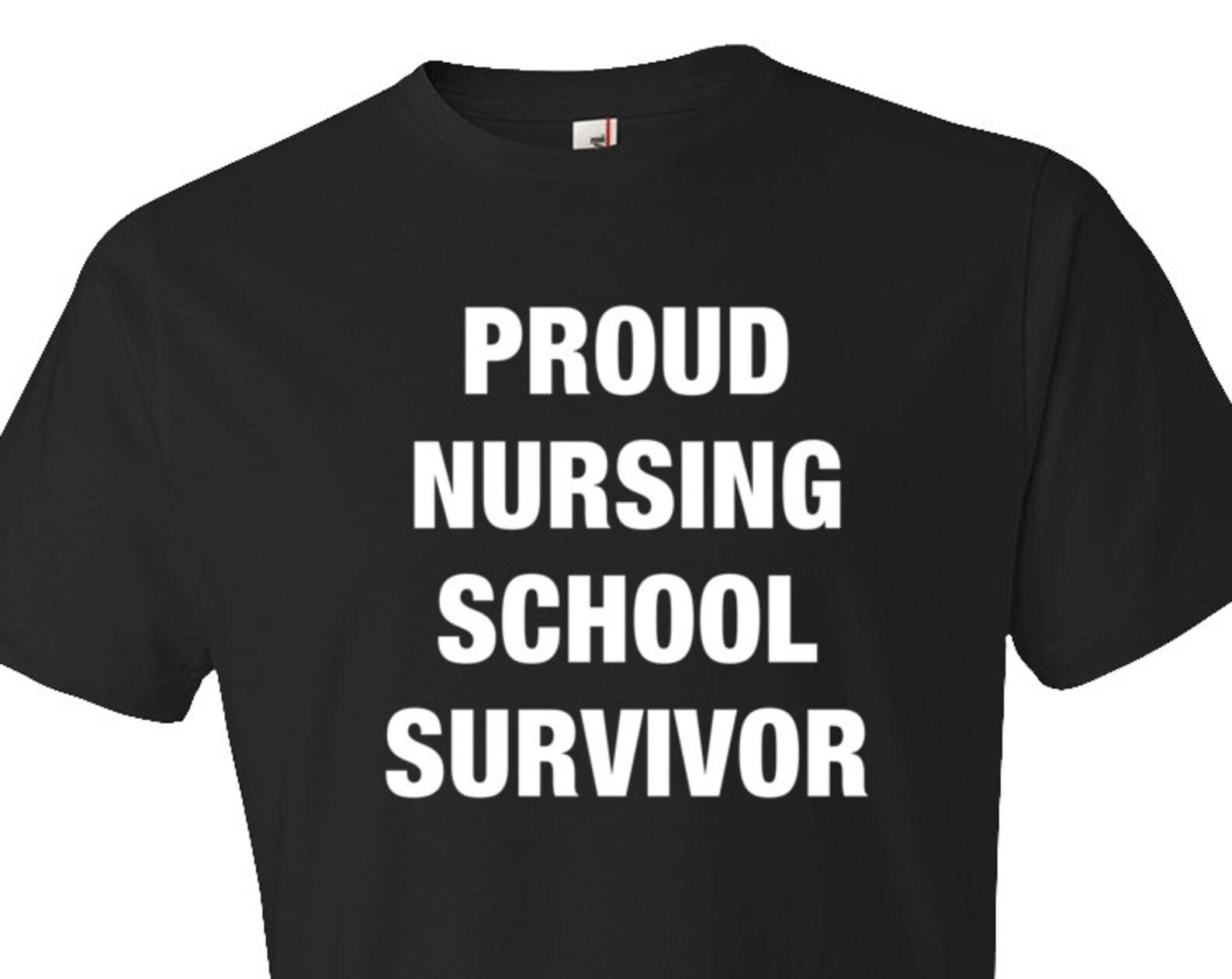 Nursing School Survivor Shirt. Nursing School Shirt. Nurse Shirt. RN Shirt. Registered Nurse. Nurse Graduation Gift. gift for nurse #OS180 2XL