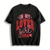 In My Lover Girl Era Vintage Graphic Casual Crewneck Top Pure Cotton T-shirt