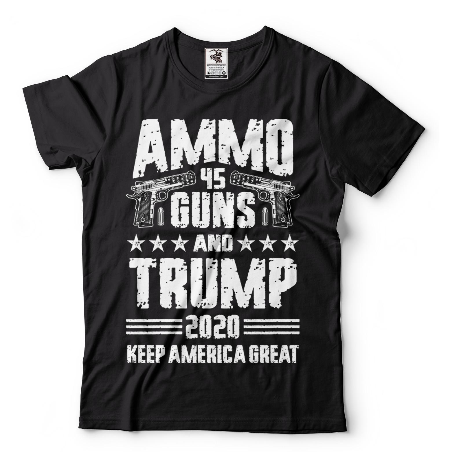 Ammo Guns and Trump 45 Rally Keep America Great Donald Trump Supporter Tee XL