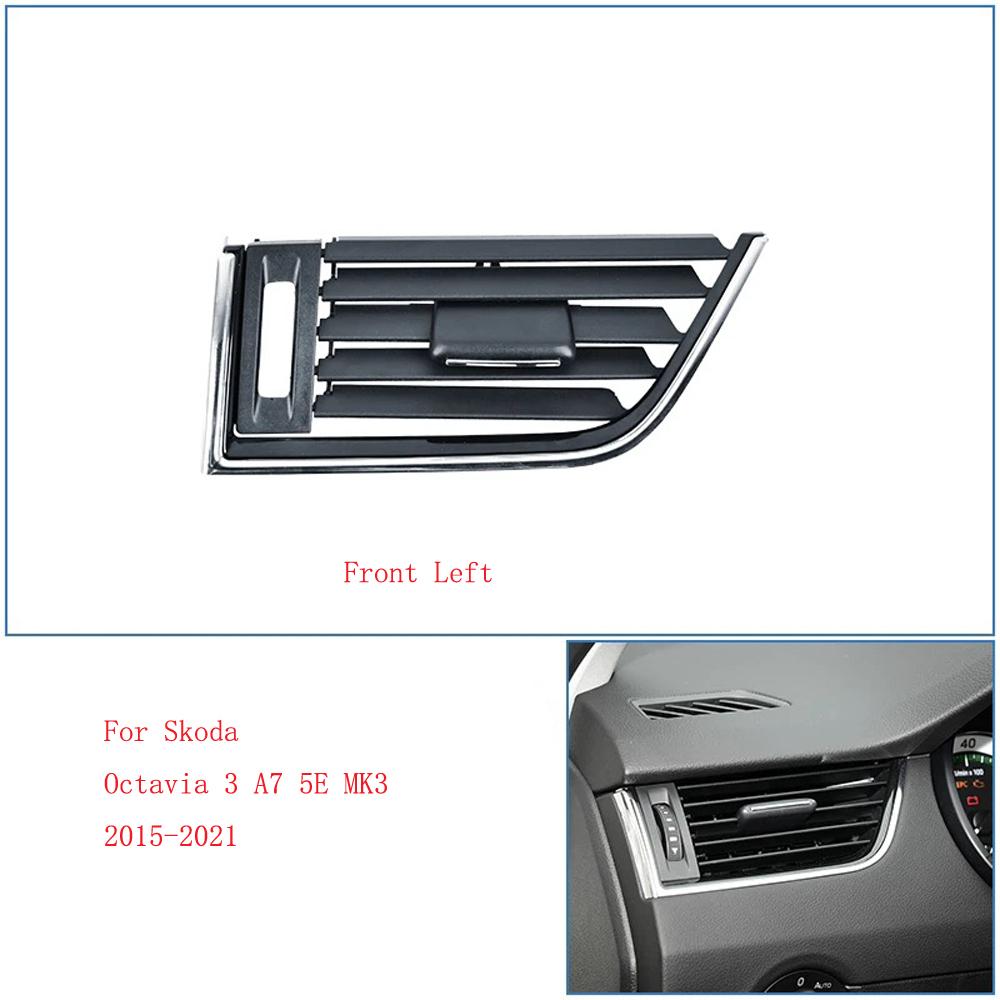 Octavia Car Front Center Dashboard Left Right Middle AC Vent Grille Air Vent Panel Cover For Skoda 2015- 5E0820951D Left 1PC