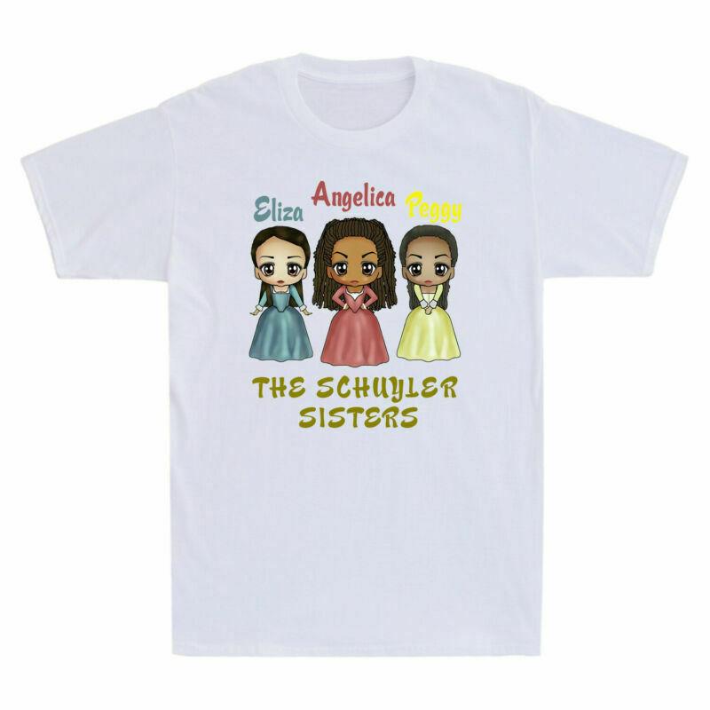 Eliza Angelica Peggy The Schuyler Sisters Hamilton Kawaii Art TShirt Summer Cotton ONeck Short Sleeve Mens T Shirt New S3XL S