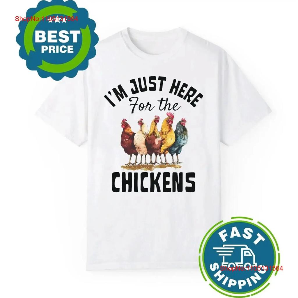 Im Just Here For The Chickens T Shirt T1014 Vintage Washed Fashion Designer Clothes Slightly Casual Versatile Unisex