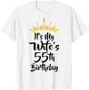 It's My Wife's 55th Birthday Crown Happy 55 Years Old T-Shirt ON TREND Unisex T-Shirt