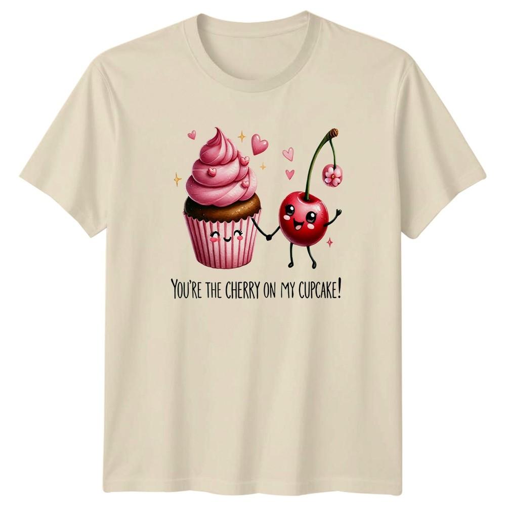 Youre The Cherry On My TShirt Cute Food Love Dessert Valentines Day Gift