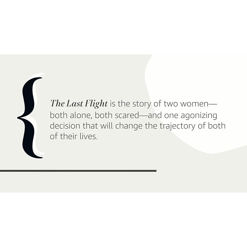The Last Flight: A Novel THE INSTANT NEW YORK TIMES, USA TODAY BESTSELLER,