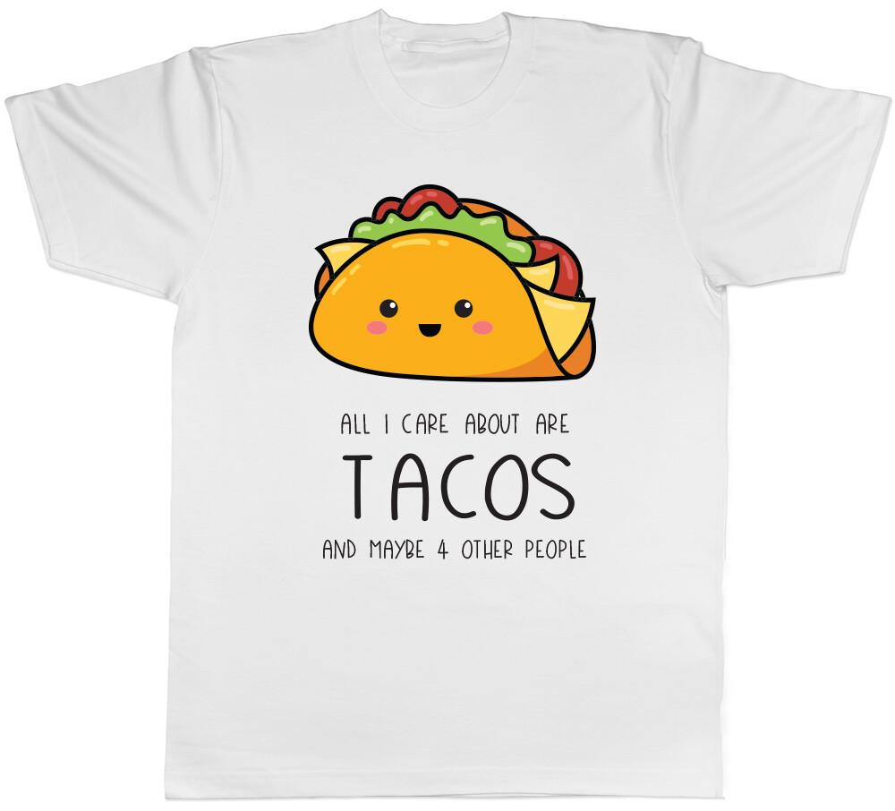 All I Care About are Tacos Mens T-Shirt M