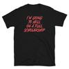 Going to hell on a full scholarship T-shirt
