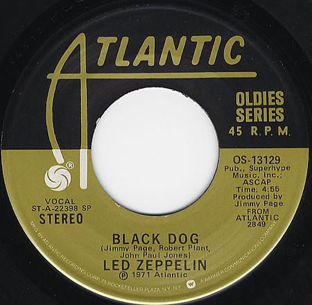 

7inch Record LED ZEPPELIN - Black Dog OS13129 Atlantic 1975 US Rock Used