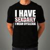 Ich habe Sex täglich ich meine Legasthenie T-Shirt 80er 90er Beleidigend Kann nicht buchstabieren Geburtstagsgeschenk