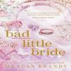 Bad Little Bride by Meagan Brandy Paperback Book 9781398719569