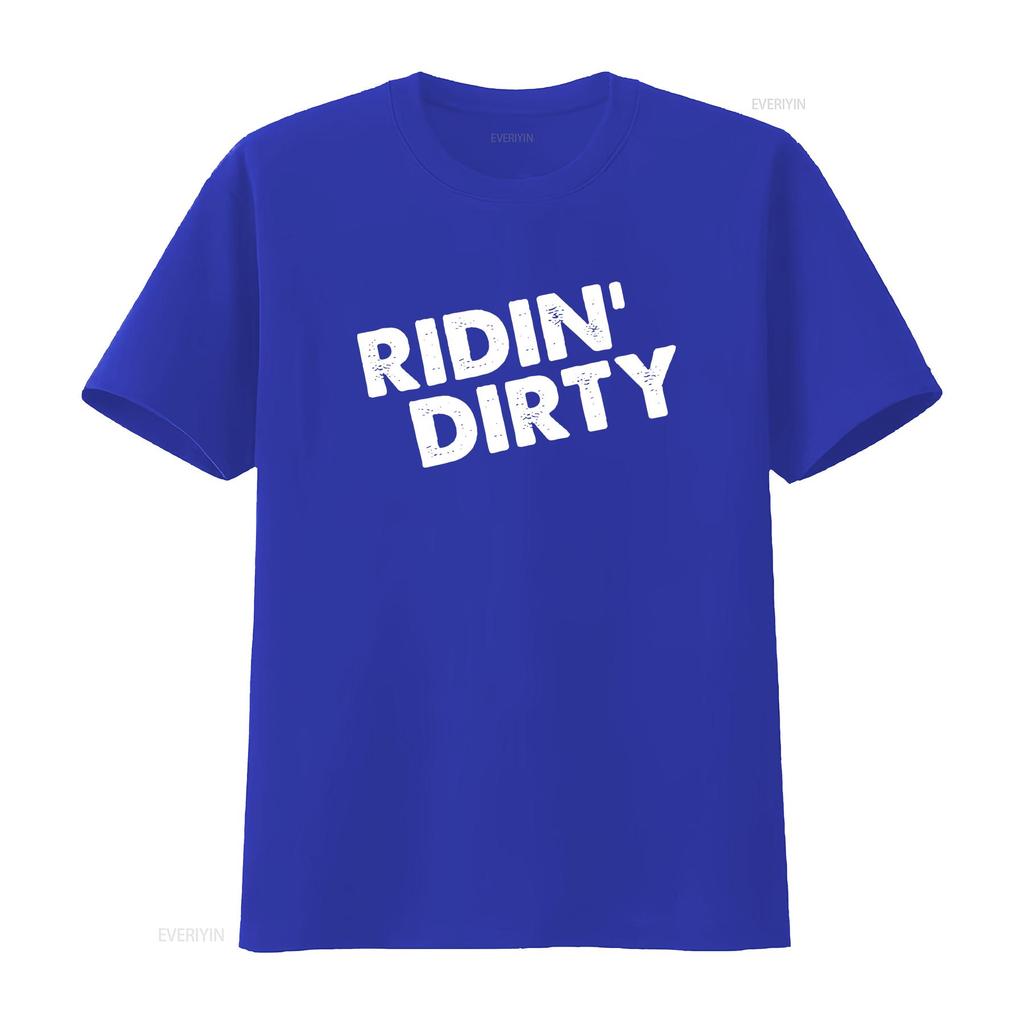 Ridin Dirty Funny T Shirt vintage Washed Stretched streetwear Versatile Top For Everyday Wear Slightly homme Casual Breathable