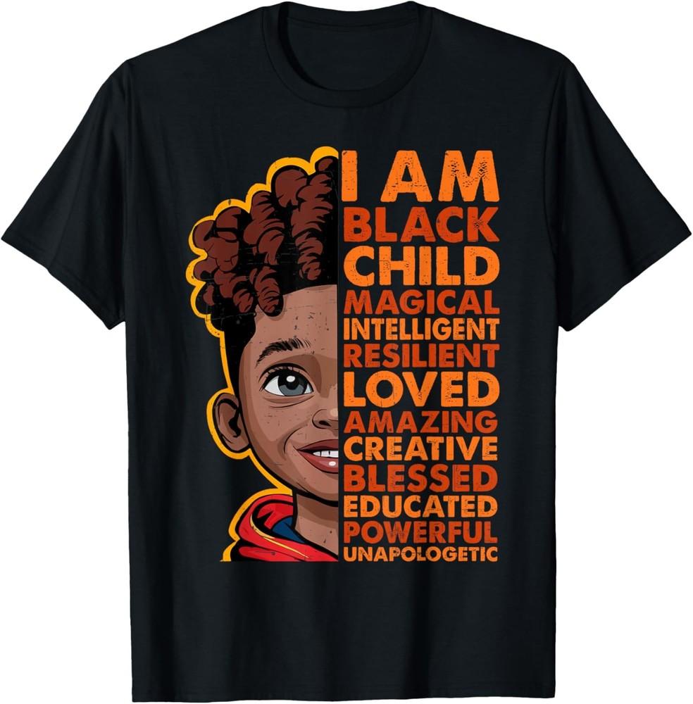 I am Black History Month Shirt Kids Boys African American TShirt Unisex T-Shirt XXXXL