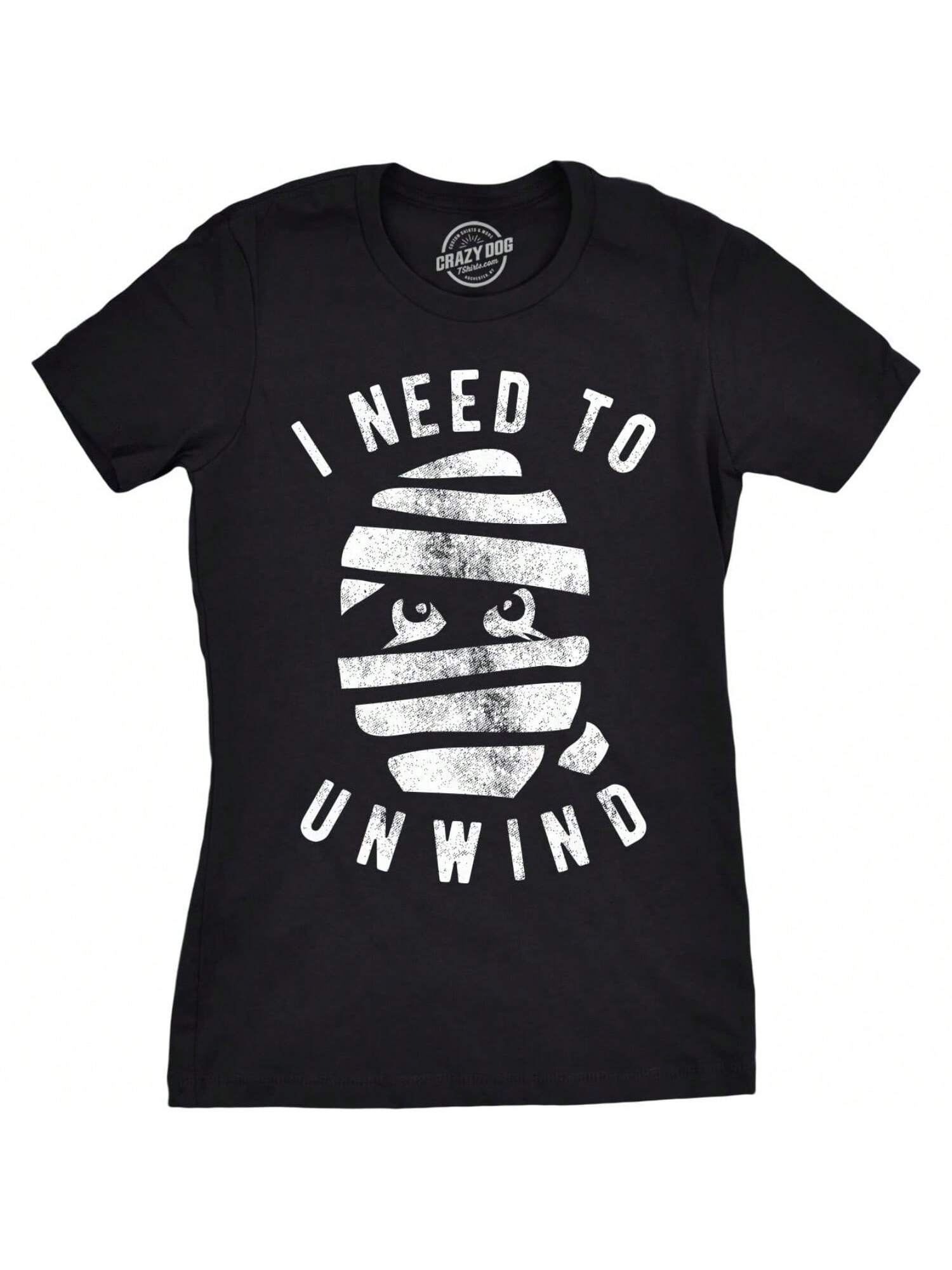 Wounisex I Need To Unwind T Shirt Funny Mummy Halloween Tee For Ladies S разноцветный