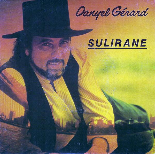 

7inch Record DANYEL GÉRARD - Sulirane 2C00865049 Gypsy Productio 1983 France Pop Used