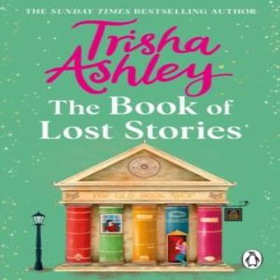 The Book of Lost Stories by Trisha Ashley Paperback Book 9781804997178