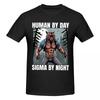 Human by Day Sigma by Night T-Shirt