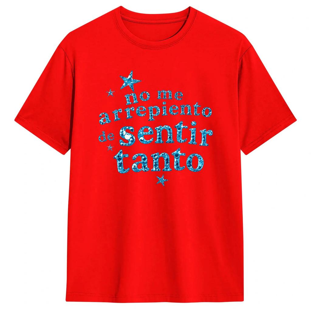 Men No Me Arrepiento De Sentir Tanto T Shirt Karol G Cotton Clothing Funny Short Sleeve Round Collar Tee Shirt Big Size Tshirt