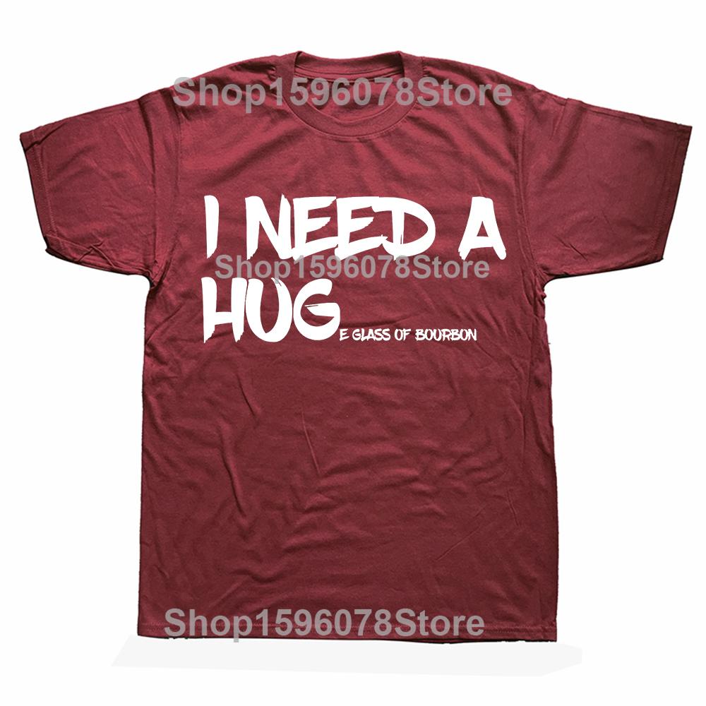 Drinking I Need A Huge Glass T Shirts Men Casual Cotton Humor Streetwear Tee Shirt Short Sleeve Unisex Loose Crewneck Clothing