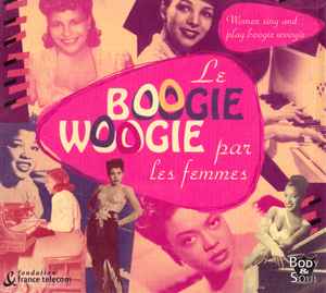 

CD VARIOUS - Le Boogie Woogie Par Les Femmes (Wo 3067862 Body & Soul 2001 France Jazz Used