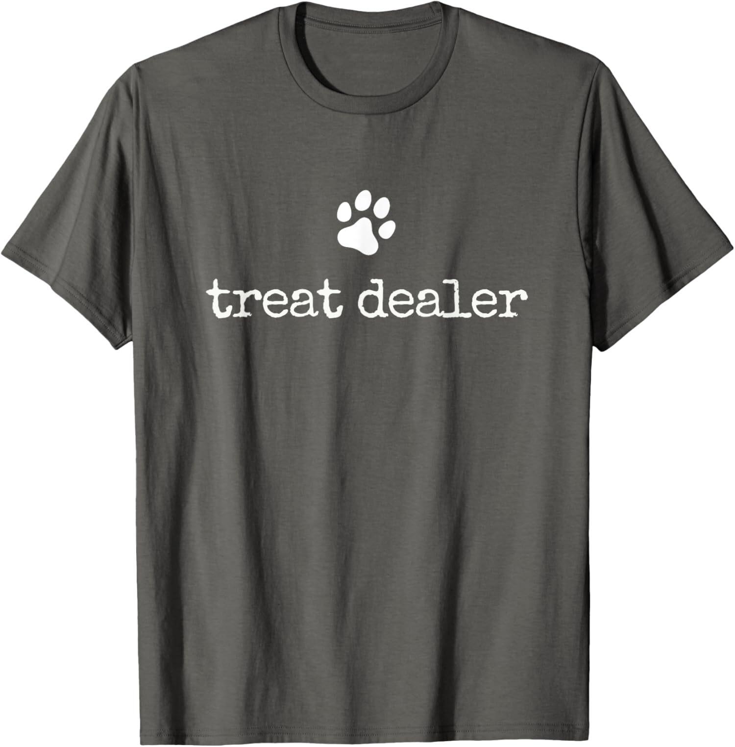 Dog Treat Dealer Funny Humor Dog Owner Dog Treats Unisex T-Shirt S разноцветный