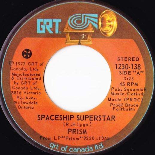7inch Record PRISM - Spaceship Superstar 1230138 GRT 1977 Canada Rock Used
