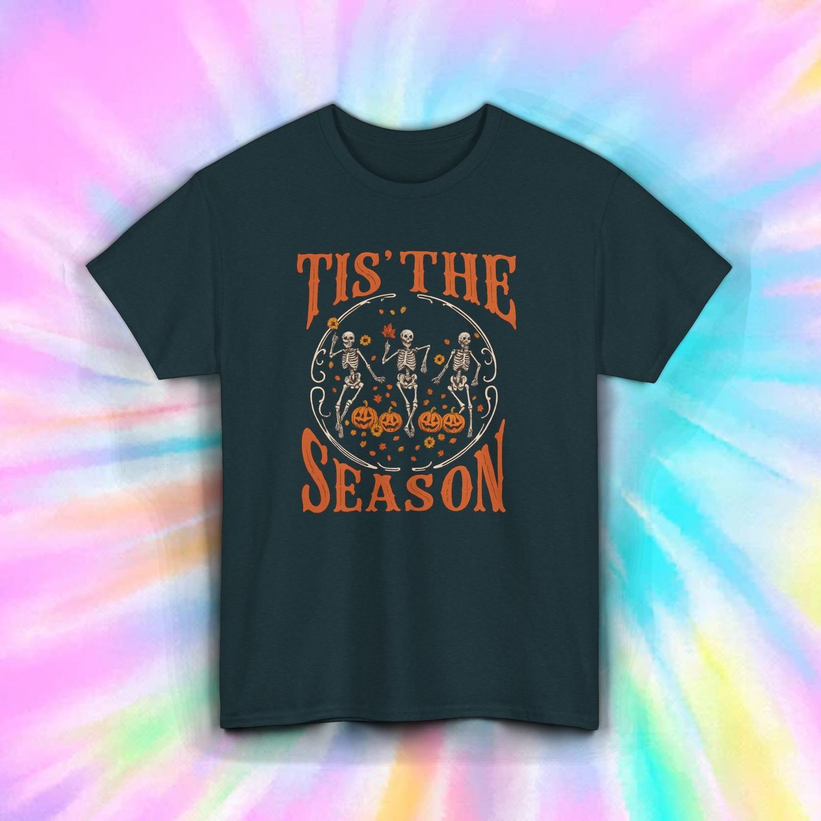 Tis the Season Shirt Dancing Skeletons Fall Halloween Pumpkins Spooky Tee S-5XL S