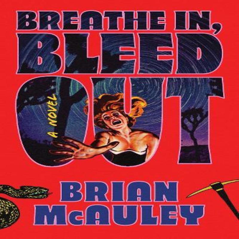 Breathe In Bleed Out by Brian McAuley Paperback Book 9781464258527