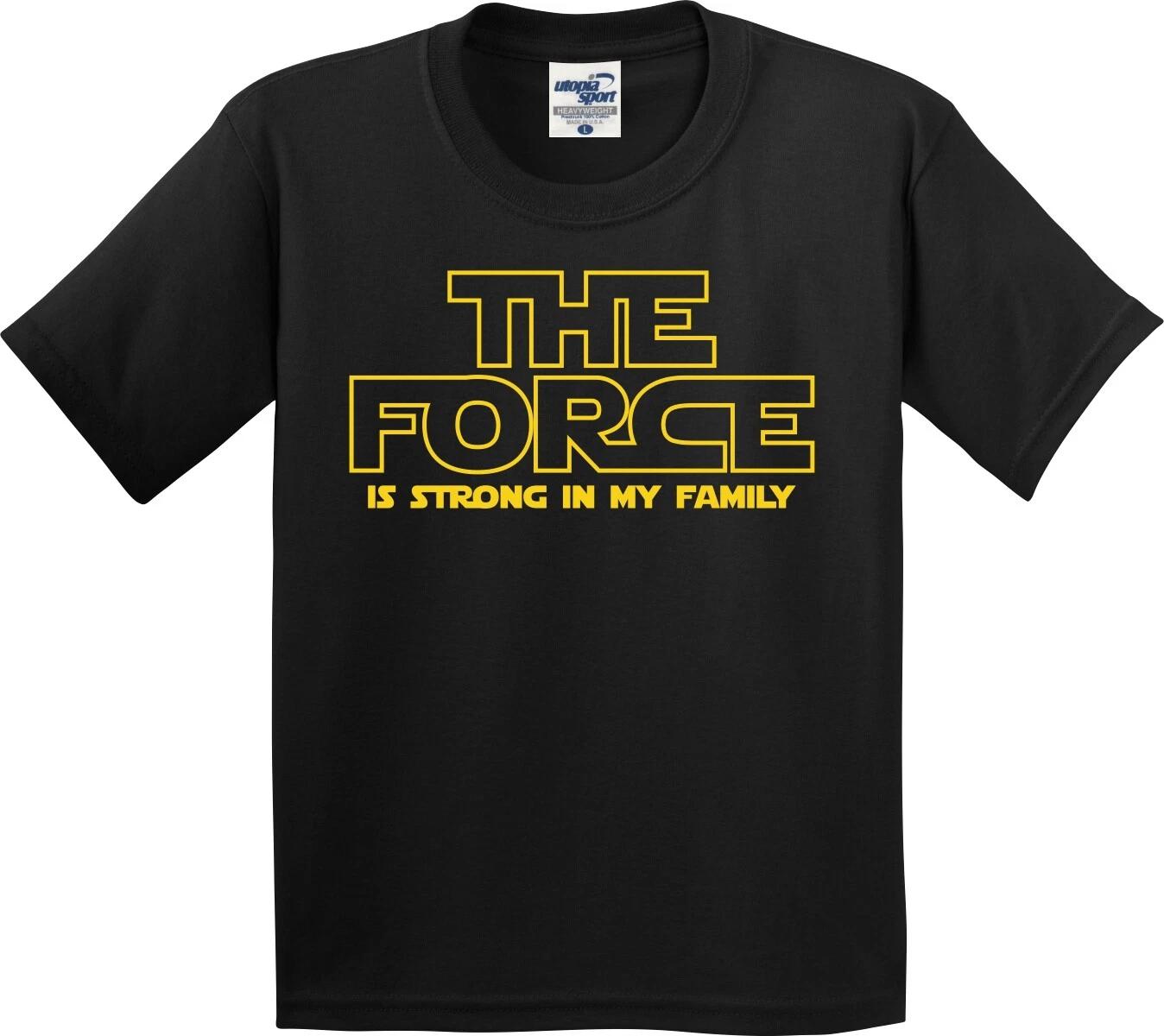 The Force Is Strong In My Family Youth T-Shirt (YS-YL) XL